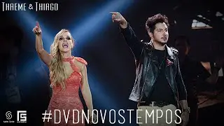 Thaeme & Thiago - Partiu Balada | DVD Novos Tempos