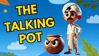 The Talking Pot | Moral Story for Kids