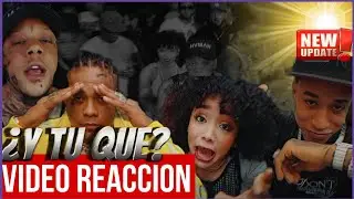CHELSY ❌ YOMEL EL MELOSO❌ NINO FREESTYLE ❌SHELOW SHAQ - &iquest;Y TU QUE? (Video Reaccion)