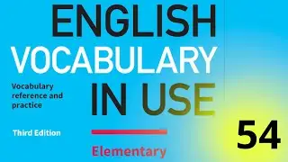 54. Cambridge English Vocabulary In Use || Elementary || Unit 54 || Manner