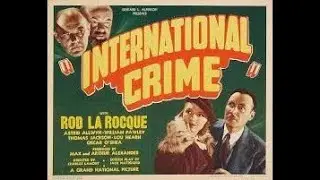 International Crime (1938) (Mystery/Crime)