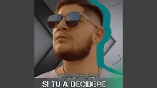 Si Tu A Decidere
