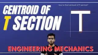 Как найти центр масс таврового сечения? Инженерная механика | NCERT | Элементы гражданского строи...