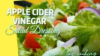 APPLE CIDER VINEGAR SALAD DRESSING