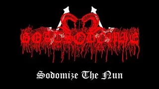 Goatsodomie - Sodomize the Nun [Official Rehearsal]