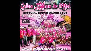 GALERA- BOCAS DE MEL - OZONE CLUBE G8 EVENTOS MARING&Aacute; PR - DJ M&Aacute;RCIO - ROCHA