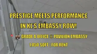 Grade A Office for Rent @ Pavilion Embassy KL | Prime Embassy Row Location