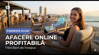0 LEI Investiție: Cum Să Pornești o Afacere Online Profitabilă (Ghid Pas cu Pas)
