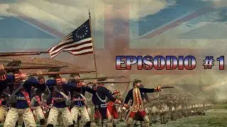 Empire Total War | Campa&ntilde;a por la Independencia - Episodio #1