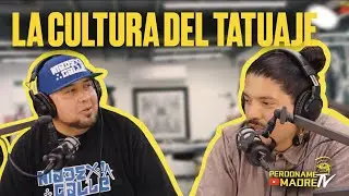 La cultura del tatuaje con Spat y Big Boss /Perdoname Madre Podcast