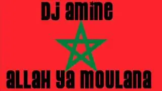 Dj Amine  allah ya moulana wmv1