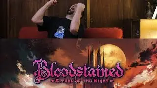 Late Review of Bloodstained Ritual of the Night