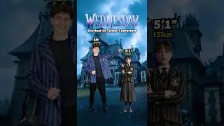Wednesday All Characters Heights In Real Life!