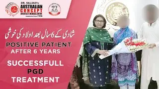 PGD Success Story at Islamabad IVF Center | 6 Years of Infertility Successfully Treated