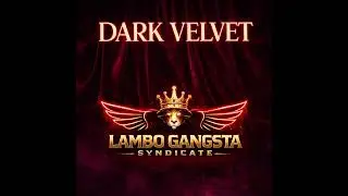 DARK VELVET | Trap Mafia House  x Sensual Nocturnal Pop x R&B | Lambo Gangsta Syndicate