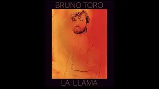 Bruno Toro/La Llama (Lyric Video)