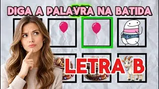 DESAFIO DA BATIDA B: Diga a palavra na batida da m&uacute;sica 🎤 