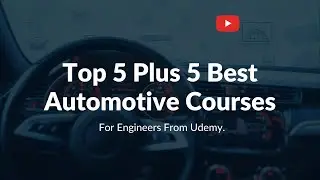 Top 5 Plus 5 Best Automotive Courses For Engineers From Udemy #engineer #udemy #Automotive