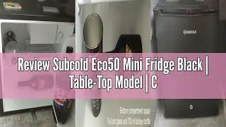 Review Subcold Eco50 Mini Fridge Black | Table-Top Model | Counter-Top Fridge | Solid Door with Chil