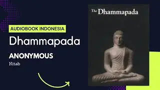 DHAMMAPADA terjemahan Indonesia | Audio Book Indonesia | BUDDHA 