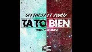 Camacho.g's  x Jowny - Ta To Bien (Prod. Tawe Beatz)
