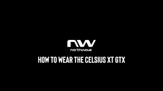 NW - HOW TO WEAR THE CELSIUS XT GTX