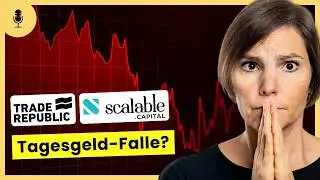 Die Gefahren bei Tagesgeld von Trade Republic, Scalable & Co.