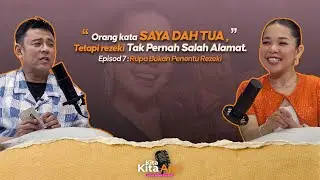 Kita-Kita Aje! - EPISOD 7: 