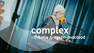 Katie Gregson-MacLeod - Complex