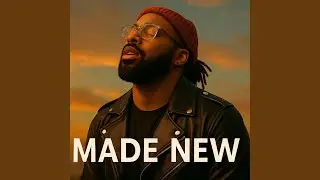 MADE NEW
