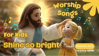 &ldquo;Shine so bright&rdquo; | Animated Bible Song for Kids | Praise & Worship Song | Christian Kids Song