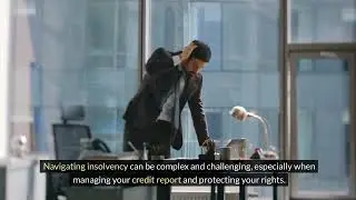 Insolvency and Credit Reporting Legal Protections