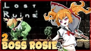 LOST RUINS #2 Gameplay Walkthrough - BOSS ROSIE | ENG HD Furo Metroidvania No Commentary