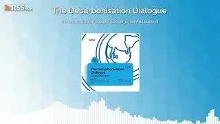 The Decarbonisation Dialogue Episode 32 feat. Paul Bushnell