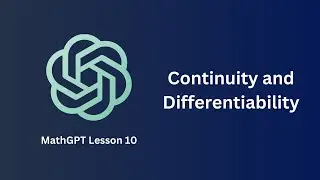 Continuity and Differentiability - MathGPT Lesson 10
