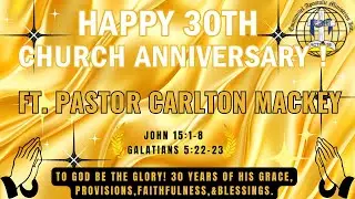 Happy 30th Church Anniversary! FT. Pastor Carlton Mackey| 01/25/2026 | E.A.M Inc.