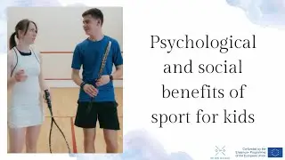 Psychological and social benefits of sport for kids