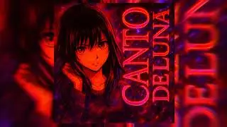 CANTO DE LUNA (SPEED UP)