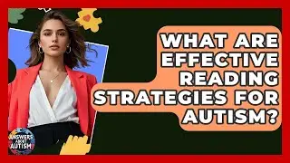 What Are Effective Reading Strategies For Autism? - Answers About Autism