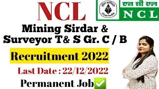 NCL Mining Sirdar Recruitment 2022 Notification | NCL Mining Surveyor Vacancy 2022