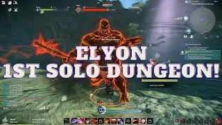 Elyon - First Solo Dungeon!