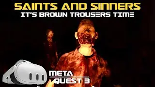 SAINTS AND SINNERS. I got the second regulator. PART 23. META QUEST 3.