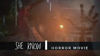 SHE KNOWS | Horror Short Film  |