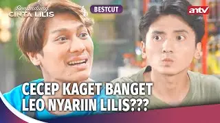 Lilis Itu Terlalu Baik Untuk Leo! | Best Cut Senandung Cinta Lilis ANTV Ep 16 (3/3)