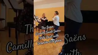 The Swan (Camille Saint-Sa&euml;ns) ~ Flute Duet