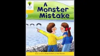 A Monster Mistake Oxford Reading Tree ORT Level 5 Biff Chip and Kipper Read Aloud
