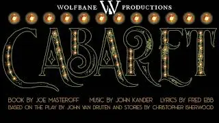 Wolfbane Productions Presents: CABARET