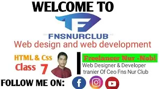Html & Css Design Live Class Bangla Tutorial Freelancer Nur-Nobi Web Design Class 07