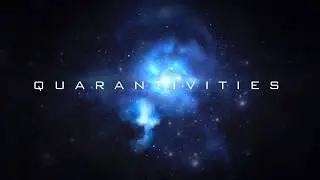 Quarantivity Trailer #1