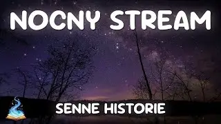 Historie do snu do rana! 🌄